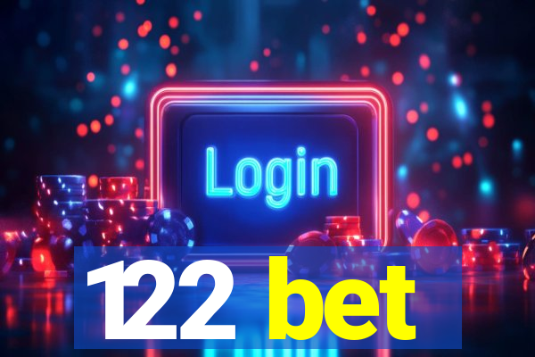 122 bet